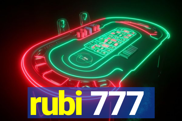 rubi 777